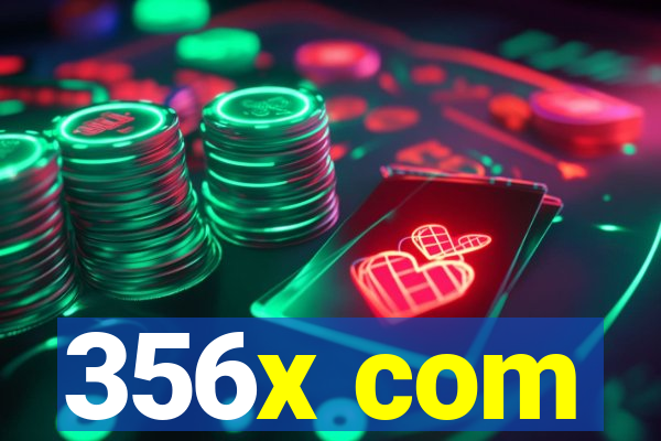 356x com